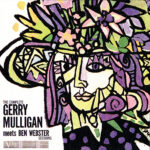 GERRY MULLIGAN - Meets Ben Webster