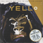 Yello - You Gotta Say Yes To Another Excess