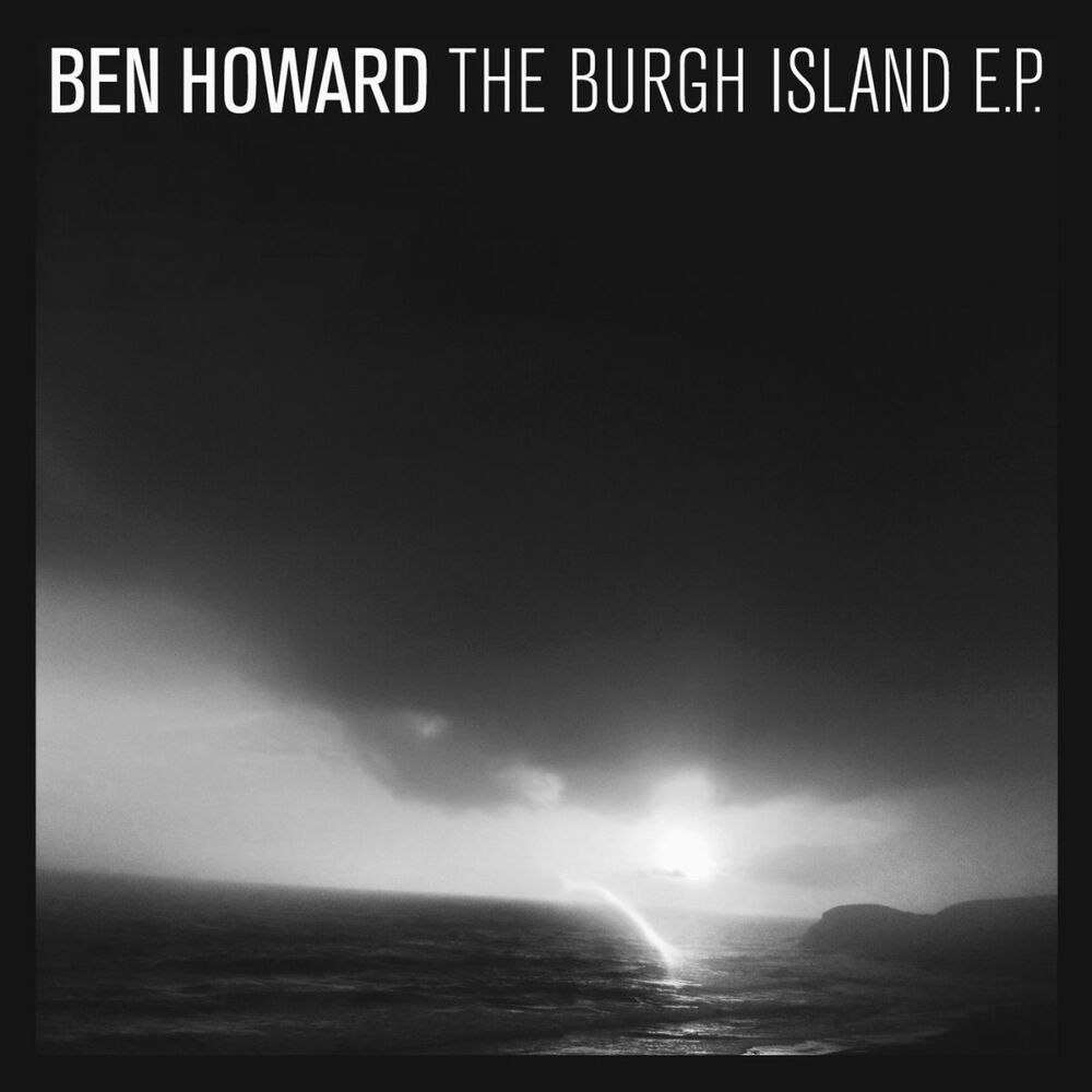 4585706.jpg Ben Howard - The Burgh Island EP - Image 1