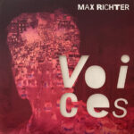Richter, Max - Voices (2LP/Clear/Decca/LTD)