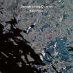 DANISH STRING QUARTET - KEEL ROAD