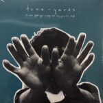 TUNE-YARDS - I CAN FEEL YOU CREEP INTO MY PRIVATE LIFE