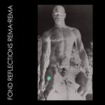 REMA REMA - FOND REFLECTIONS
