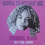 TUNE-YARDS - SORRY TO BOTHER YOU (ORIGINAL SCORE)