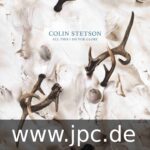 COLIN STETSON - ALL THIS I DO FOR GLORY Vinyl Record