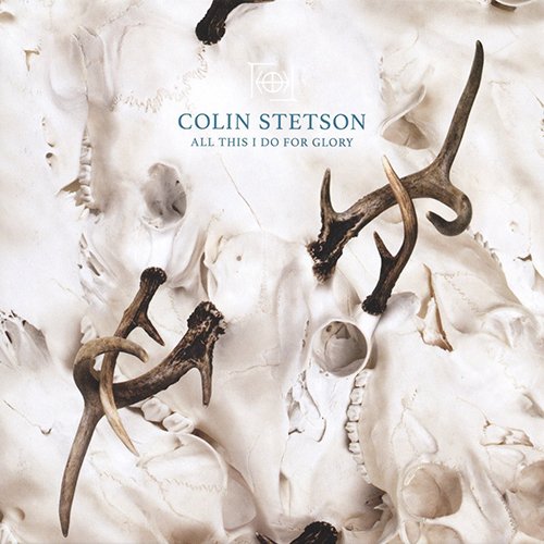 52HZ002LPXP.jpg COLIN STETSON - ALL THIS I DO FOR GLORY Vinyl Record - Image 1