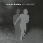 DURAN DURAN - Future Past (Complete Edition) Vinyl Record