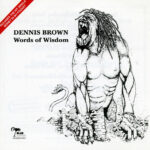 DENNIS BROWN - WORDS OF WISDOM