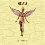 Nirvana - In Utero Vinyl Record