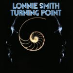 Dr. Lonnie Smith - Turning Point