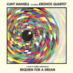 RSD - CLINT MANSELL & KRONOS QUARTET