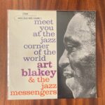 BLAKEY ART - MEET YOU AT THE JAZZ CORNER OF Vinyl Record