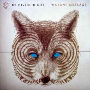 60270154315.jpg BY DIVINE RIGHT - MUTANT MESSAGE Vinyl Record - Image 1
