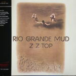 ZZ TOP - Rio Grande Mud