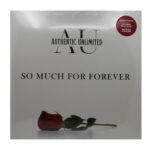 AUTHENTIC UNLIMITED - So Much For Forever / The Gospel Sessions / Vol. 2 Vinyl Record