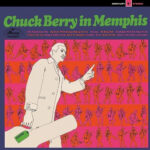 CHUCK BERRY - Chuck Berry In Memphis (Limited Edition)