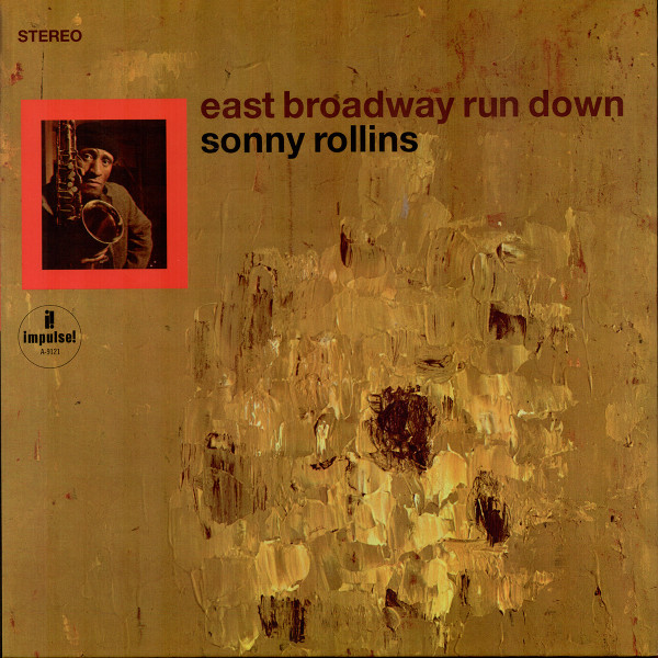 6512466.jpg Sonny Rollins - East Broadway Run Down - Image 1
