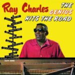RAY CHARLES - The Genius Hits The Road