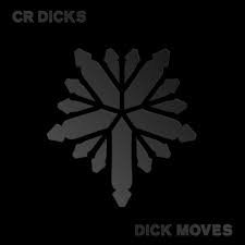 702-233.jpg CR DICKS - Dick Moves Vinyl Record - Image 1