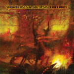 SNOWBEASTS & SOLYPSIS - FIRELANDS