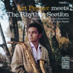 Art Pepper - Art Pepper Meets The Rhythm Section