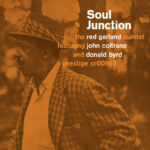 The Red Garland Quintet - Soul Junction