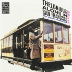 Thelonious Monk - Thelonious Alone In San Francisco