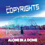 COPYRIGHTS - ALONE IN A DOME