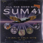 Sum 41 - All The Good Sh**: 14 Solid Gold Hits 2000¬ø2008