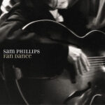SAM PHILLIPS - FAN DANCE