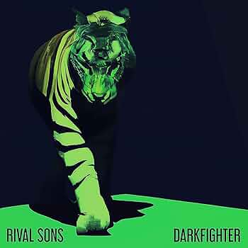 Rival Sons - DARKFIGHTER