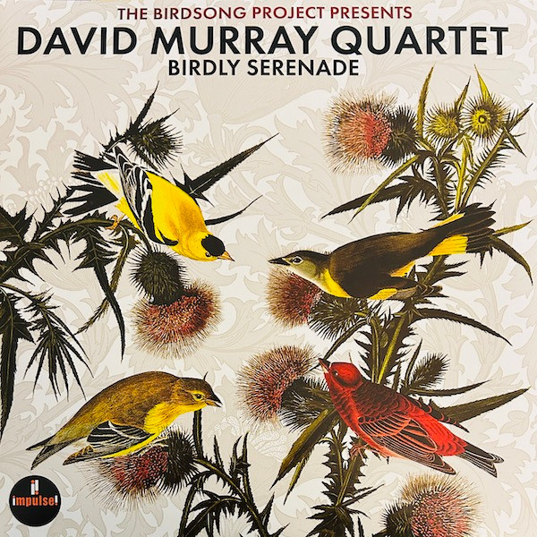 7591592.jpg David Murray Quartet - Birdly Serenade - Image 1