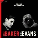 CHET BAKER & BILL EVANS - ALONE TOGETHER Vinyl Record