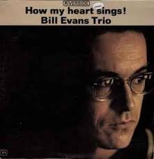 BILL EVANS - How My Heart Sings Vinyl Record