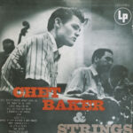CHET BAKER - Chet Baker & Strings