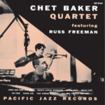 CHET BAKER - Chet Baker With Russ Freeman