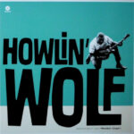 HOWLIN WOLF - HOWLIN WOLF