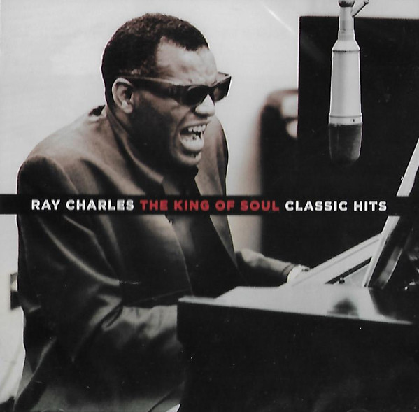 772307.jpg RAY CHARLES - The King Of Soul - Classic Hits (Limited Edition) - Image 1