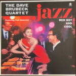 DAVE BRUBECK - Jazz: Red. Hot And Cool (Limited Edition)