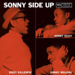 Dizzy Gillespie;Sonny Rollins;Sonny Stitt - Sonny Side Up
