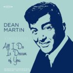 DEAN MARTIN - All I Do Is Dream Of You (Blue Vinyl) (Rsd 2023)