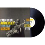 CANNONBALL ADDERLEY WITH MILT JACKSON - Things Are Getting Better Vinyl Record