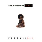The Notorious B.I.G. - Ready To Die