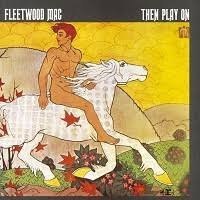 81227965518.jpg FLEETWOOD MAC - THEN PLAY ON (LP) Vinyl Record - Image 1