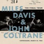 Miles Davis & John Coltrane - The Final Tour: Copenhagen, March 24, 1960 Vinyl Record
