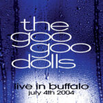 GOO GOO DOLLS - LIVE IN BUFFALO JULY 4TH 200