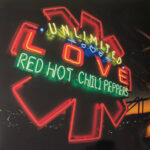 RED HOT CHILI PEPPERS - UNLIMITED LOVE