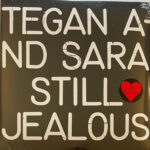 TEGAN & SARA - STILL JEALOUS (LP)