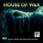 HOUSE OF WAX SOUNDTRACK - HOUSE OF WAX (MUSIC FROM THE M
