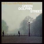 BILL EVANS - Green Dolphin Street (Limited Transparent Green Vinyl) Vinyl Record